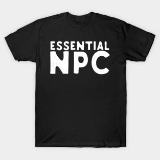 Essential NPC T-Shirt